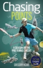 Chasing Points : A Season on the Pro Tennis Circuit - Book