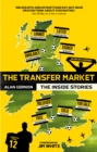 The Transfer Market : The Inside Stories - Book