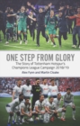 One Step from Glory : Tottenham's 2018/19 Champions League - eBook