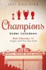 Champions Under Lockdown : Red Odyssey III: Jurgen and the Holy Grail - eBook