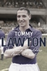 Tommy Lawton : Head and Shoulders Above the Rest - eBook