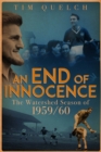 End of Innocence, an : The Watershed Season of 1959/60 - Book