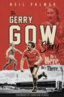 He's Here; He's There : The Gerry Gow Story - eBook