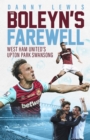 The Boleyn's Farewell : West Ham United's Upton Park Swansong - eBook