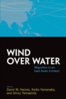 Wind Over Water : Migration in an East Asian Context - Book