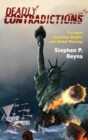 Deadly Contradictions : The New American Empire and Global Warring - Book