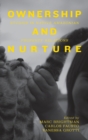 Ownership and Nurture : Studies in Native Amazonian Property Relations - Book