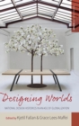 Designing Worlds : National Design Histories in an Age of Globalization - Book