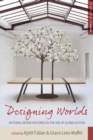 Designing Worlds : National Design Histories in an Age of Globalization - eBook