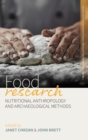 Food Research : Nutritional Anthropology and Archaeological Methods - Book