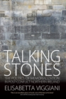 Talking Stones : The Politics of Memorialization in Post-Conflict Northern Ireland - Book