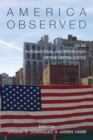 America Observed : On an International Anthropology of the United States - Book