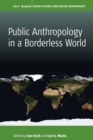 Public Anthropology in a Borderless World - Book
