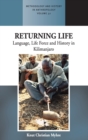Returning Life : Language, Life-Force and History in Kilimanjaro - Book