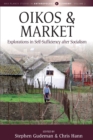 Oikos and Market : Explorations in Self-Sufficiency after Socialism - Book