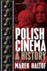 Polish Cinema : A History - Book