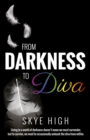 From Darkness to Diva - eBook