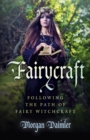 Fairycraft - Following the Path of Fairy Witchcraft - Book