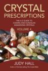 Crystal Prescriptions volume 4 - The A-Z guide to chakra balancing crystals and kundalini activation stones - Book