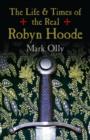 Life & Times of the Real Robyn Hoode, The - Book