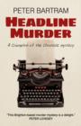 Headline Murder : A Crampton of the Chronicle Mystery - Book