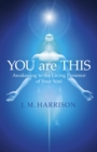 YOU are THIS : Awakening to the Living Presence of Your Soul - eBook