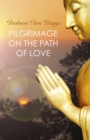 Pilgrimage on the Path of Love - eBook