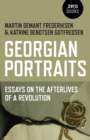 Georgian Portraits - Essays on the Afterlives of a Revolution - Book