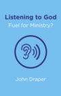 Listening to God - Fuel for Ministry? - An examination of the influence of Prayer and Meditation, including the use of Lectio Divina, in - Book