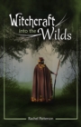 Witchcraft...into the wilds - Book