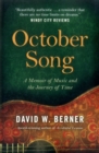 October Song : A Memoir of Music and the Journey of Time - Book