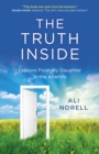 Truth Inside, The : Lessons From My Daughter In the Afterlife - Book