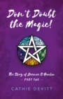 Don`t Doubt the Magic! - The Story of Bernice O`Hanlon Part Two - Book
