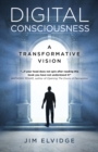Digital Consciousness : A Transformative Vision - Book