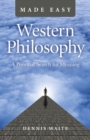 Western Philosophy Made Easy : A Personal Search For Meaning - eBook
