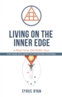 Living on the Inner Edge : A Practical Esoteric Tale - Book