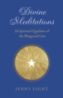 Divine Meditations: 26 Spiritual Qualities of the Bhagavad Gita - Book