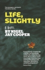 Life, Slightly - A Novel - Book