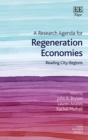 Research Agenda for Regeneration Economies : Reading City-Regions - eBook