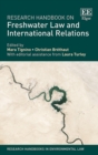 Research Handbook on Freshwater Law and International Relations - eBook