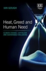Heat, Greed and Human Need : Climate Change, Capitalism and Sustainable Wellbeing - eBook