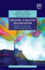 Creating a Healthy Organisation : Perceptions, Learning, Challenges and Benefits - eBook