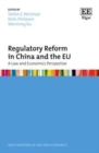 Regulatory Reform in China and the EU : A Law and Economics Perspective - eBook
