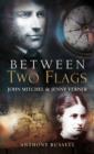 Between Two Flags : John Mitchel & Jenny Verner - Book