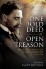 One Bold Deed of Open Treason : The Berlin Diary of Roger Casement 1914-1916 - eBook