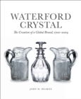 Waterford Crystal : The Creation of a Global Brand - eBook