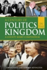 Century of Politics in the Kingdom : A County Kerry Compendium - eBook