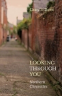 Looking Through You : Northern Chronicles - Book