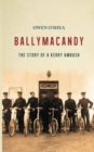 Ballymacandy : The Story of a Kerry Ambush - Book