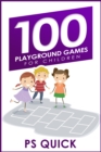100 Playground Games for Children - eBook